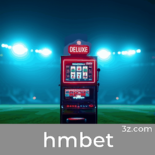 hmbet: Apostas esportivas especializadas em eventos brasileiros